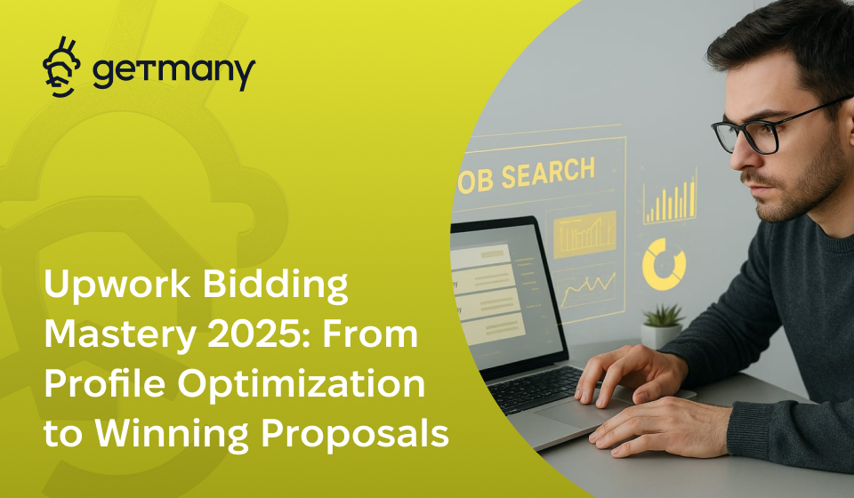 Upwork Bidding Mastery 2025: From Profile Optimization to Winning Proposals