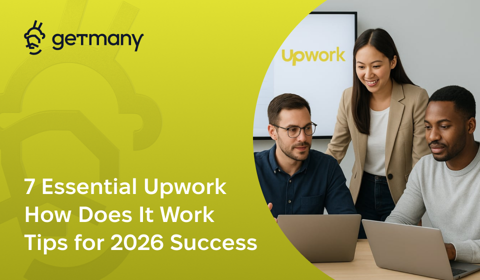 7 Essential Upwork How Does It Work Tips for 2026 Success