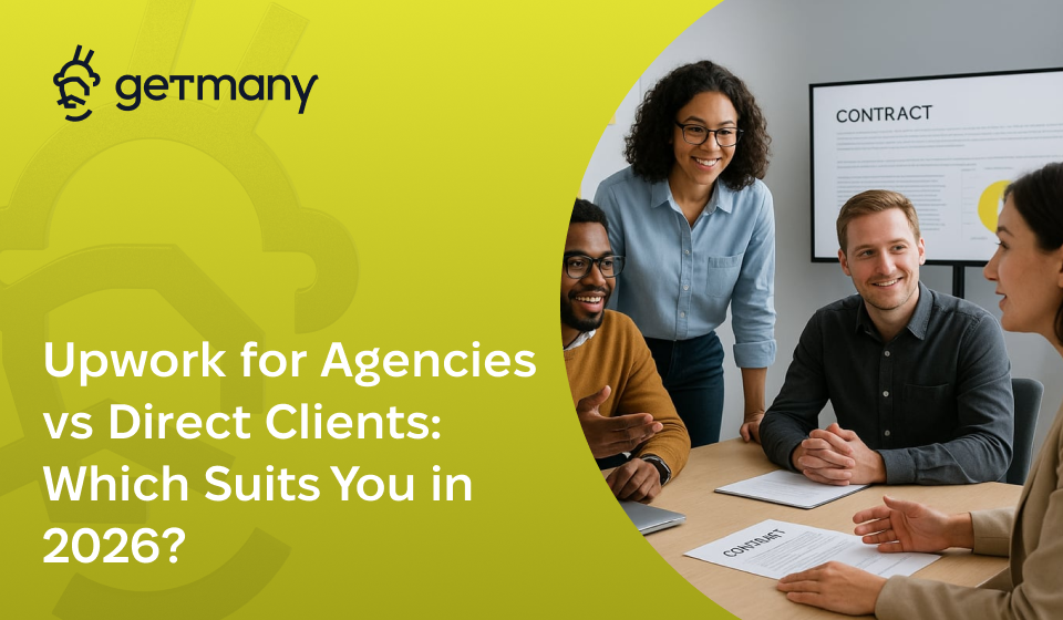 Upwork for Agencies vs Direct Clients: Which Suits You in 2026?