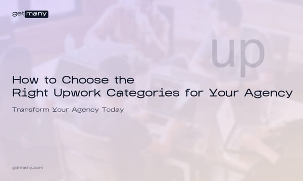How to Choose the Right Upwork Categories for Your Agency